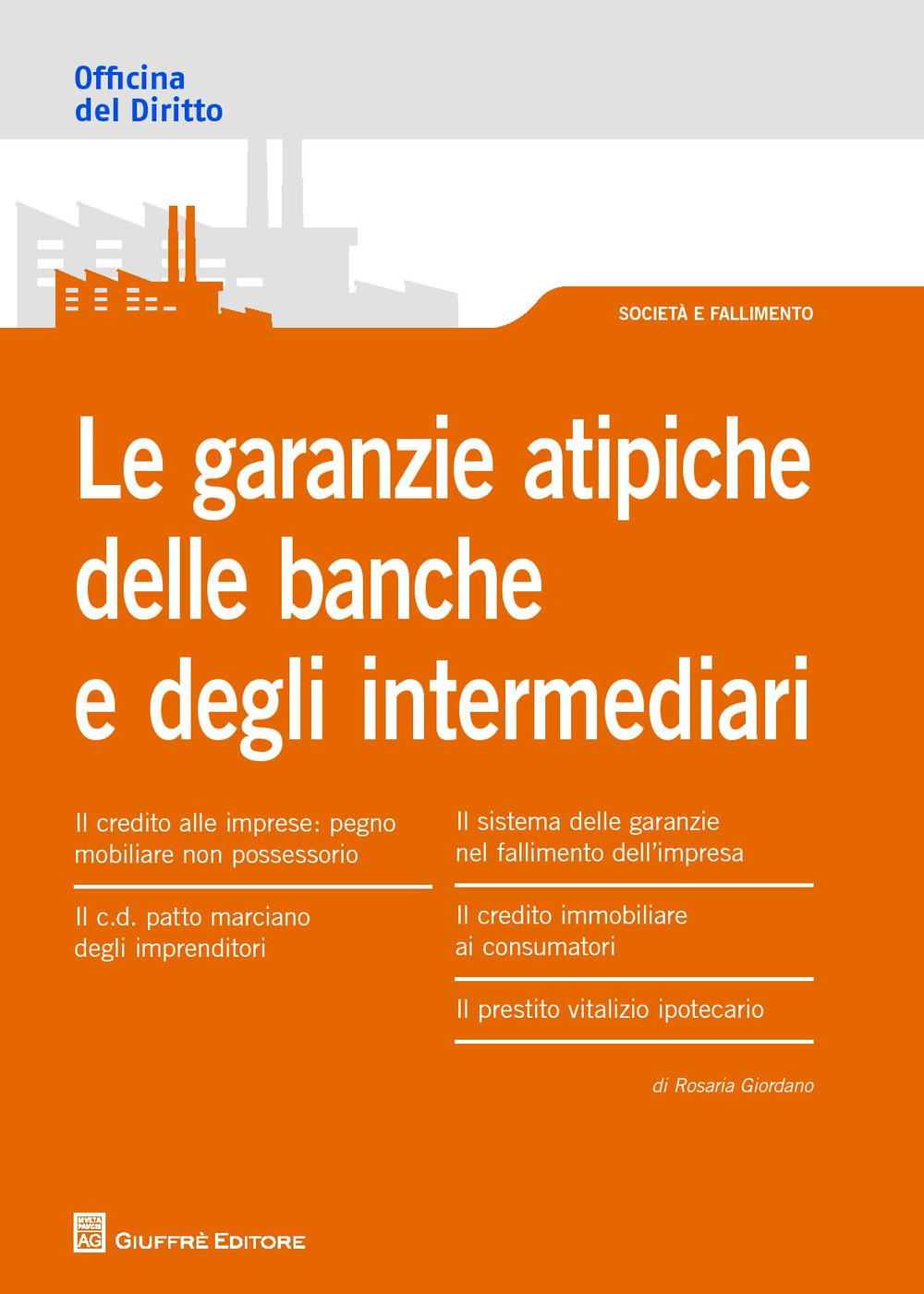 Le garanzie atipiche delle banche e degli intermediari