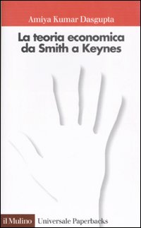 La teoria economica da Smith a Keynes
