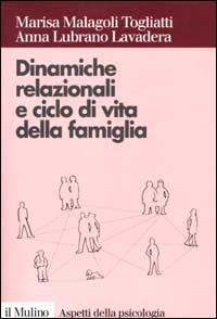 Dinamiche relazionali e ciclo di vita della famiglia