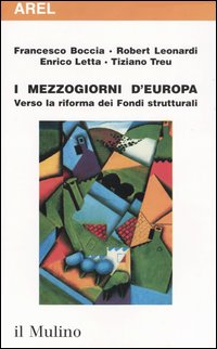 I mezzogiorni d'Europa. Verso la riforma dei fondi strutturali