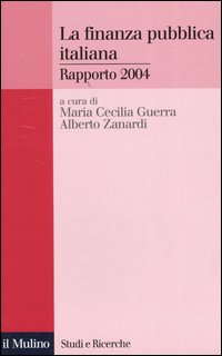 La finanza pubblica italiana. Rapporto 2004