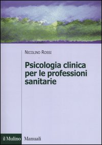 Psicologia clinica per le professioni sanitarie