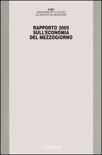 Rapporto Svimez 2005 sull'economia del Mezzogiorno