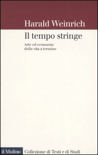 Il tempo stringe. Arte ed economia della vita a termine