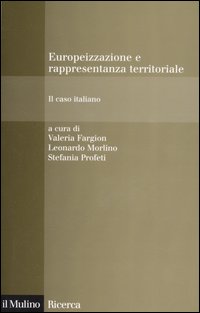 Europeizzazione e rappresentanza territoriale. Il caso italiano