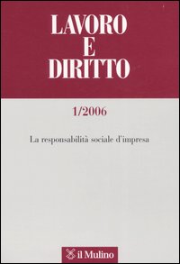 Lavoro e diritto. Vol. 1: La responsabilità sociale d'impresa