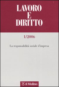 Lavoro e diritto. Vol. 1: La responsabilità sociale d'impresa