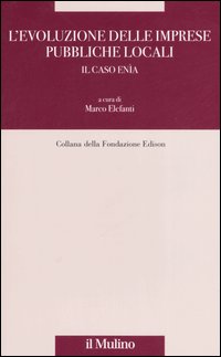 L'evoluzione delle imprese pubbliche locali. Il caso Enìa