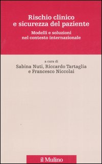 Rischio clinico e sicurezza del paziente. Modelli e soluzioni nel contesto internazionale