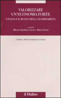 Valorizzare un'economia forte. L'Italia e il ruolo della sussidiarietà