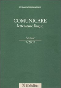 Comunicare letterature lingue (2007). Vol. 7