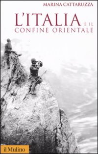 L'Italia e il confine orientale