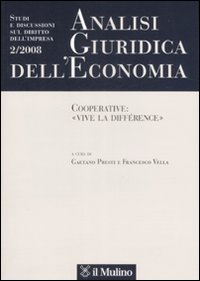 Analisi giuridica dell'economia (2008). Vol. 2: Cooperative: «vive la différence»