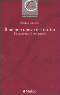 Il mondo nuovo del diritto. Un giurista e il suo tempo