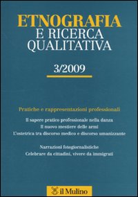 Etnografia e ricerca qualitativa (2009). Vol. 3