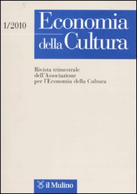 Economia della cultura (2010). Vol. 1