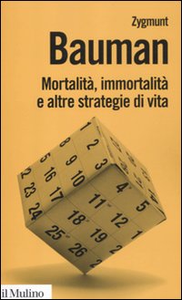 Mortalità, immortalità e altre strategie di vita