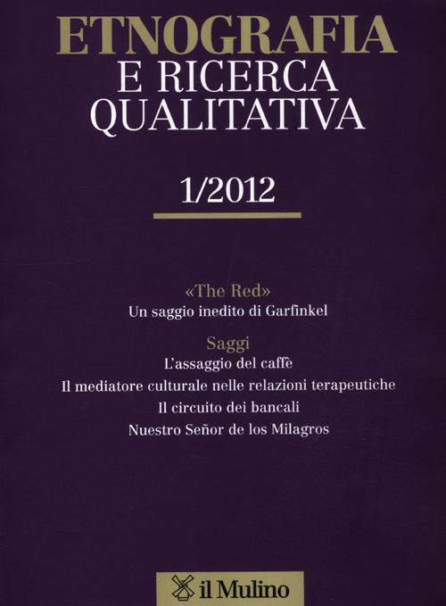 Etnografia e ricerca qualitativa (2012). Vol. 1