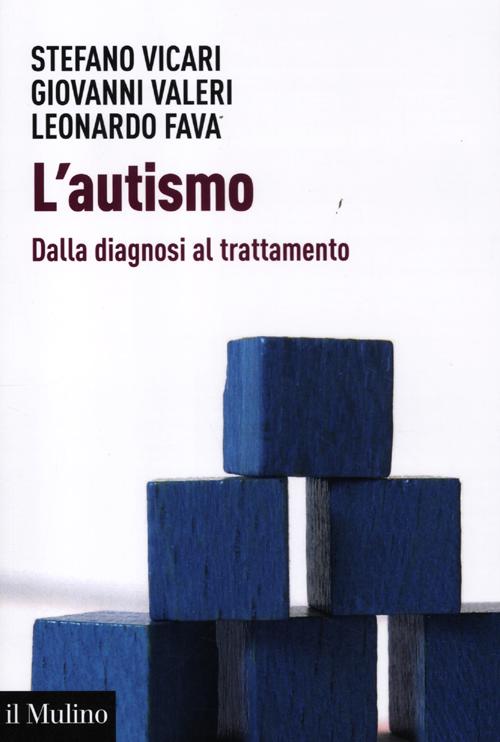 L'autismo. Dalla diagnosi al trattamento