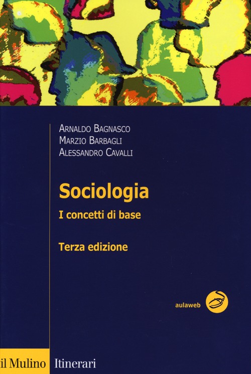 Sociologia. I concetti di base