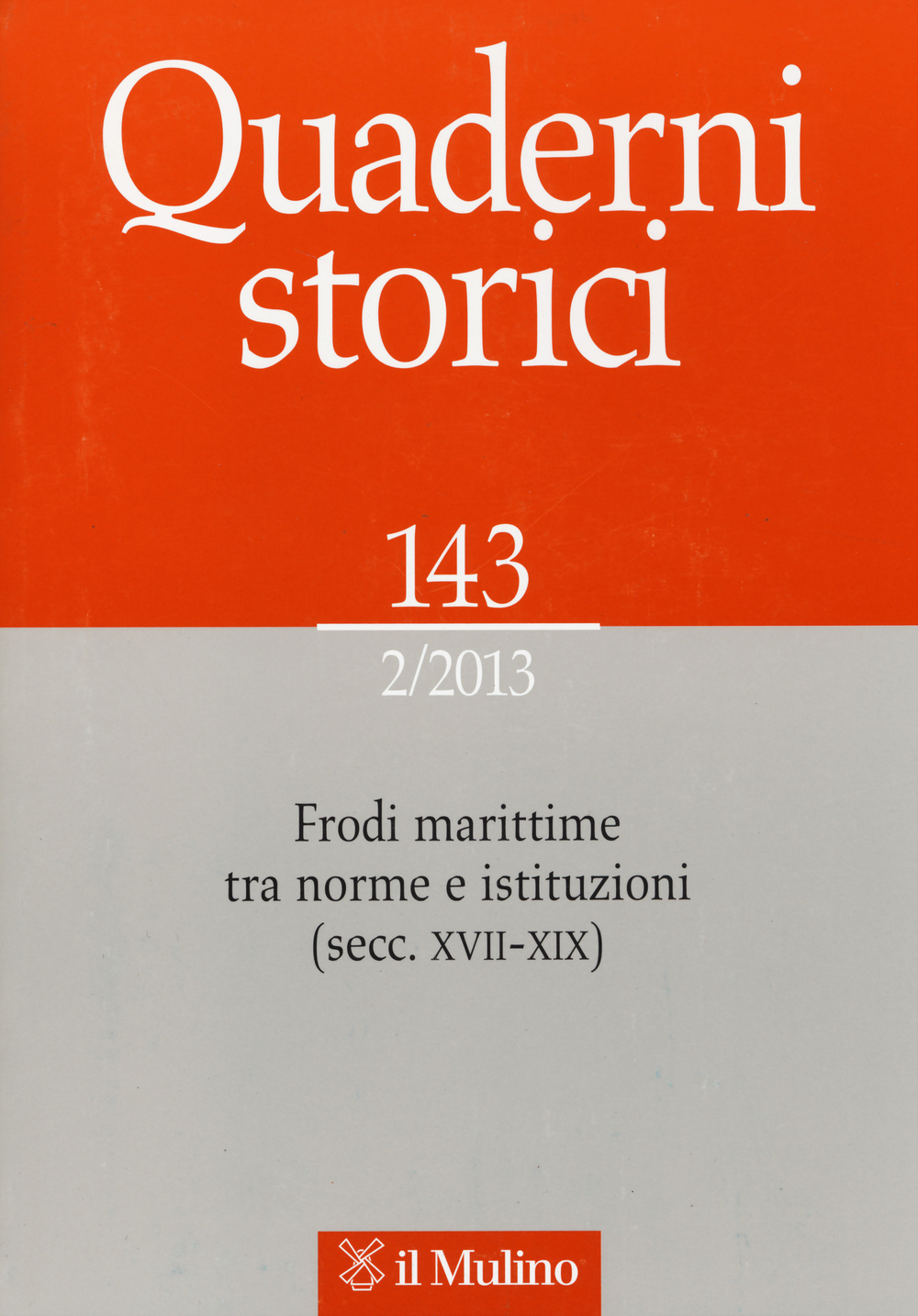 Quaderni storici (2013). Vol. 2