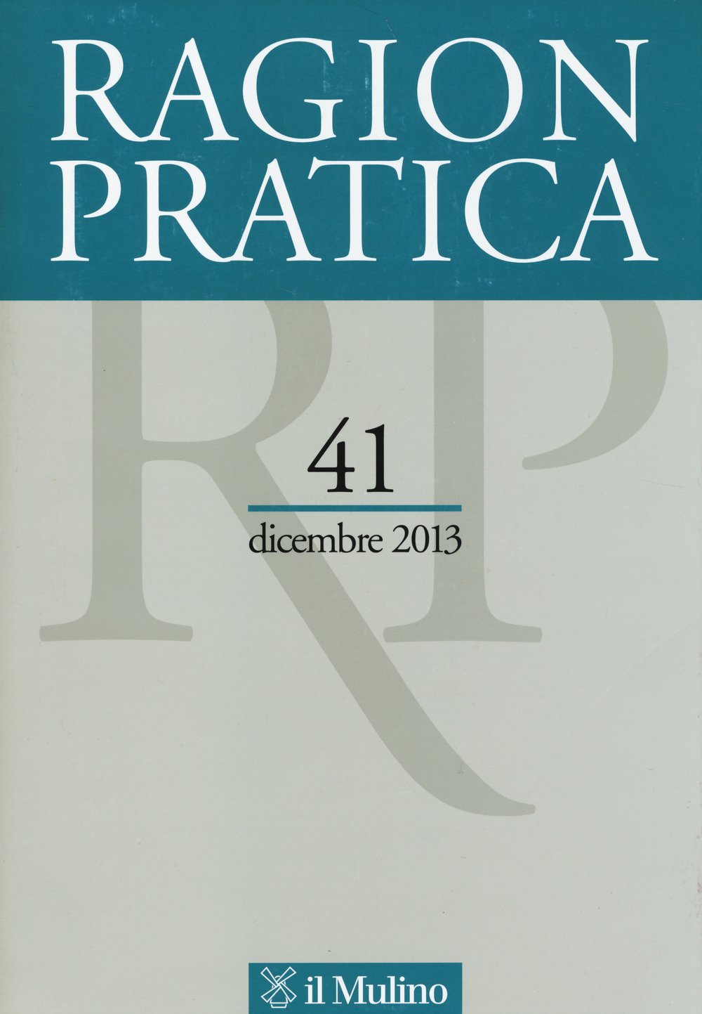 Ragion pratica (2013). Vol. 41