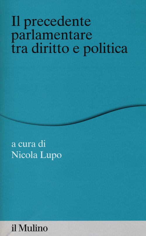 Il «precedente» parlamentare tra diritto e politica
