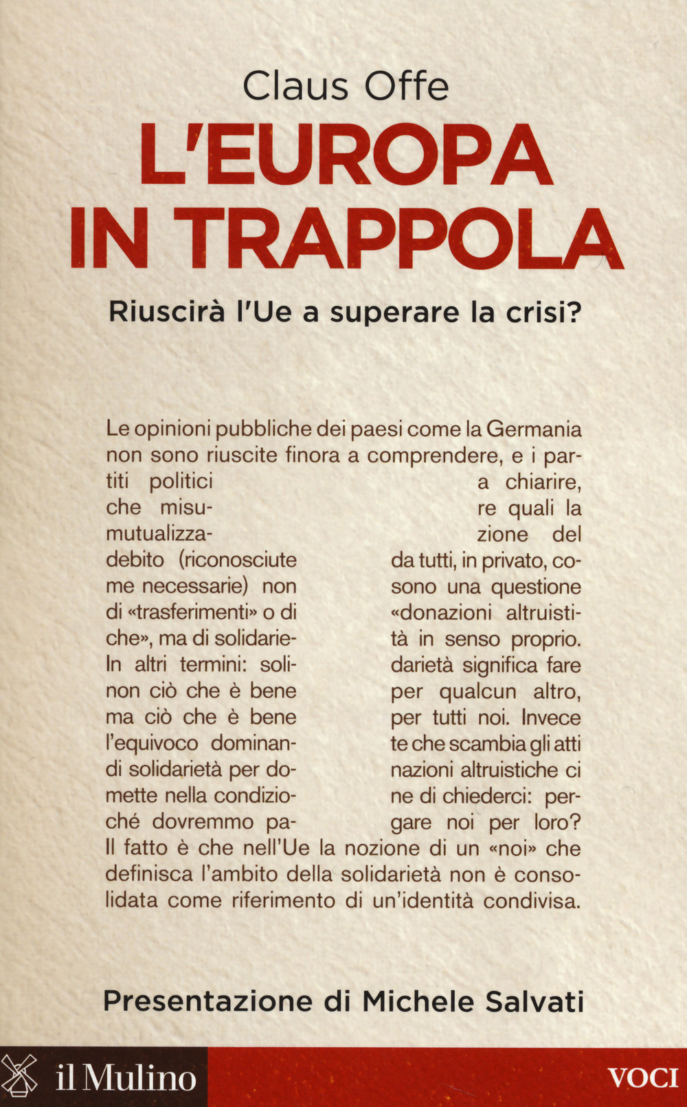 L'Europa in trappola. Riuscirà l'UE a superare la crisi?