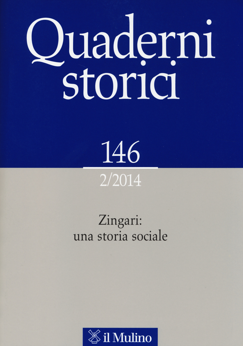 Quaderni storici (2014). Vol. 2: Zingari: una storia sociale