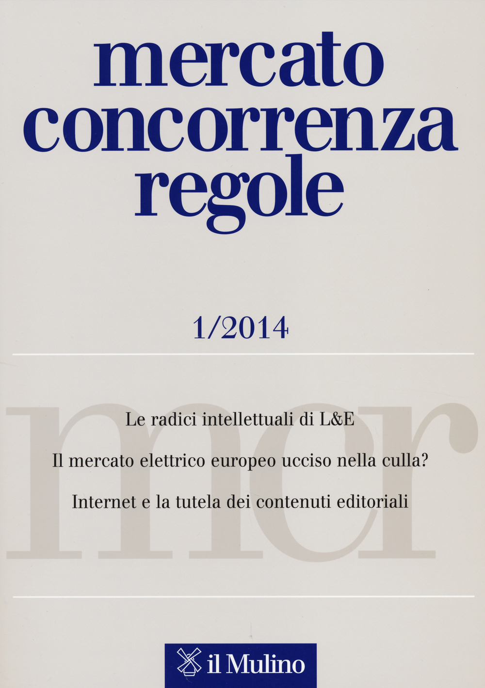 Mercato concorrenza regole (2014). Vol. 1