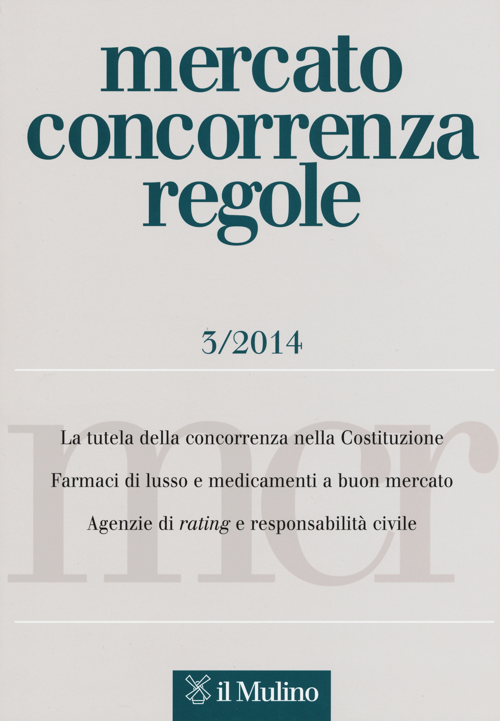 Mercato concorrenza regole (2014). Vol. 3