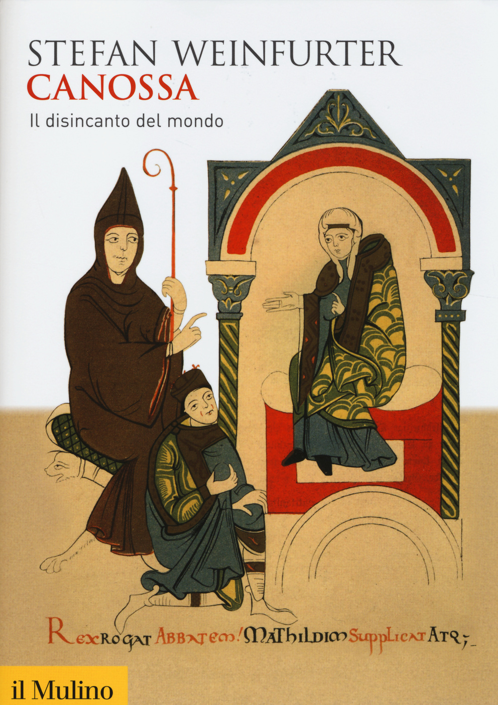 Canossa. Il disincanto del mondo