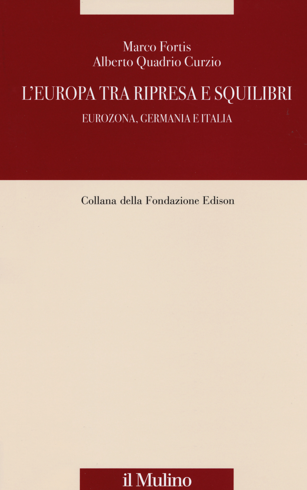 L'Europa tra ripresa e squilibri. Eurozona, Germania e Italia