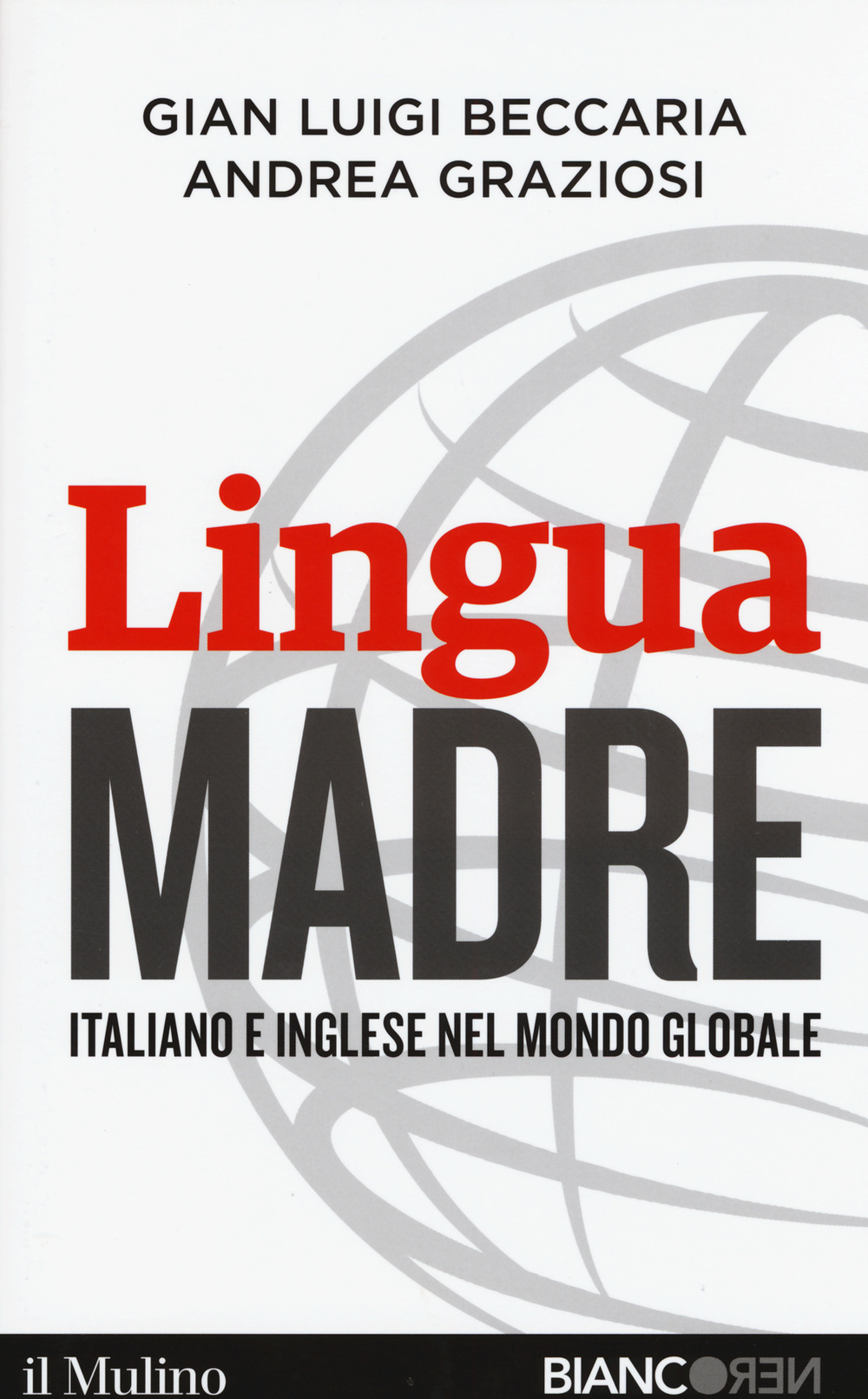 Lingua madre. Italiano e inglese nel mondo globale