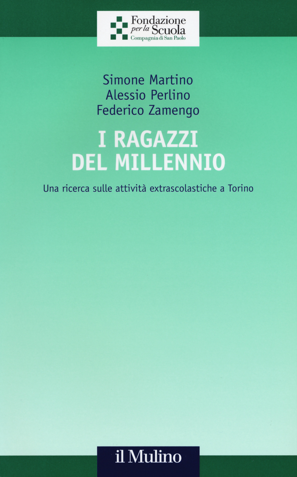 I ragazzi del Millennio. Una ricerca sulle attività extrascolastiche a Torino
