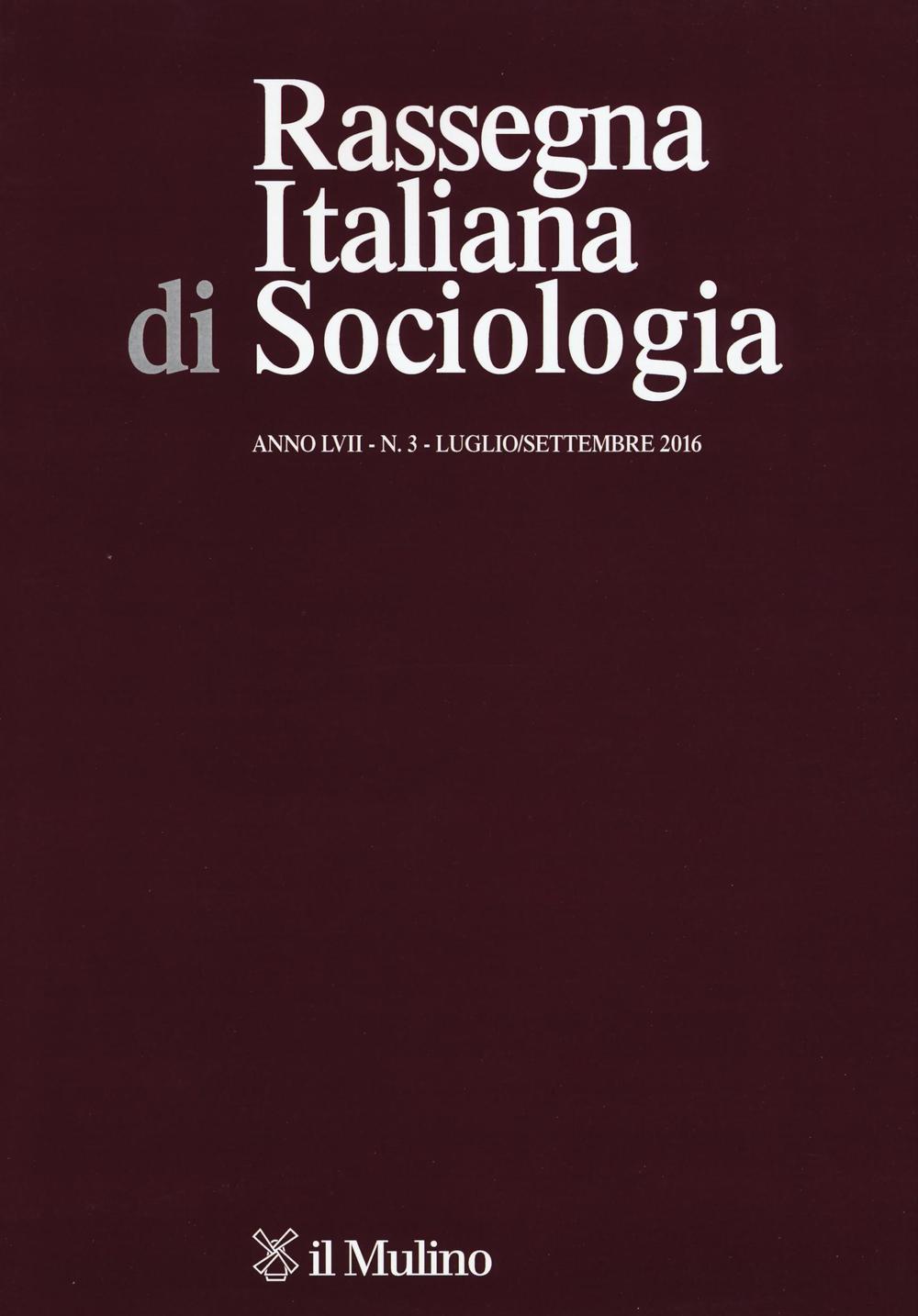 Rassegna italiana di sociologia (2016). Vol. 3