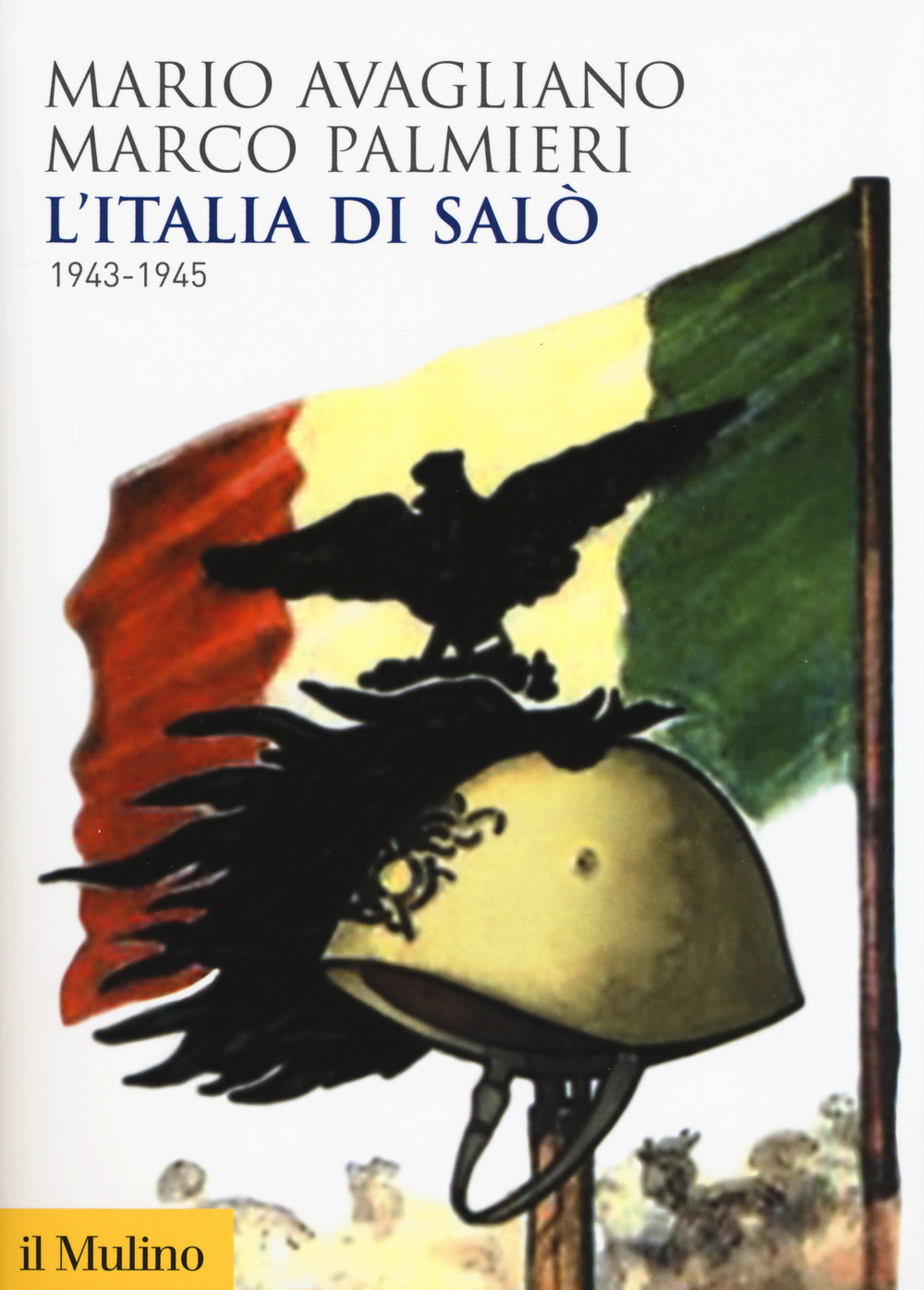 L'Italia di Salò. 1943-1945