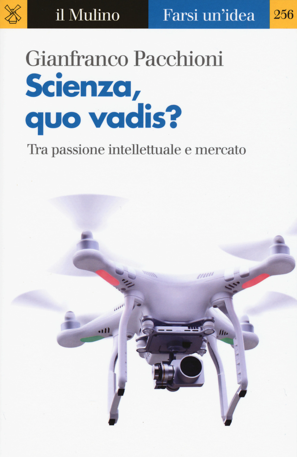 Scienza, quo vadis? Tra passione intellettuale e mercato