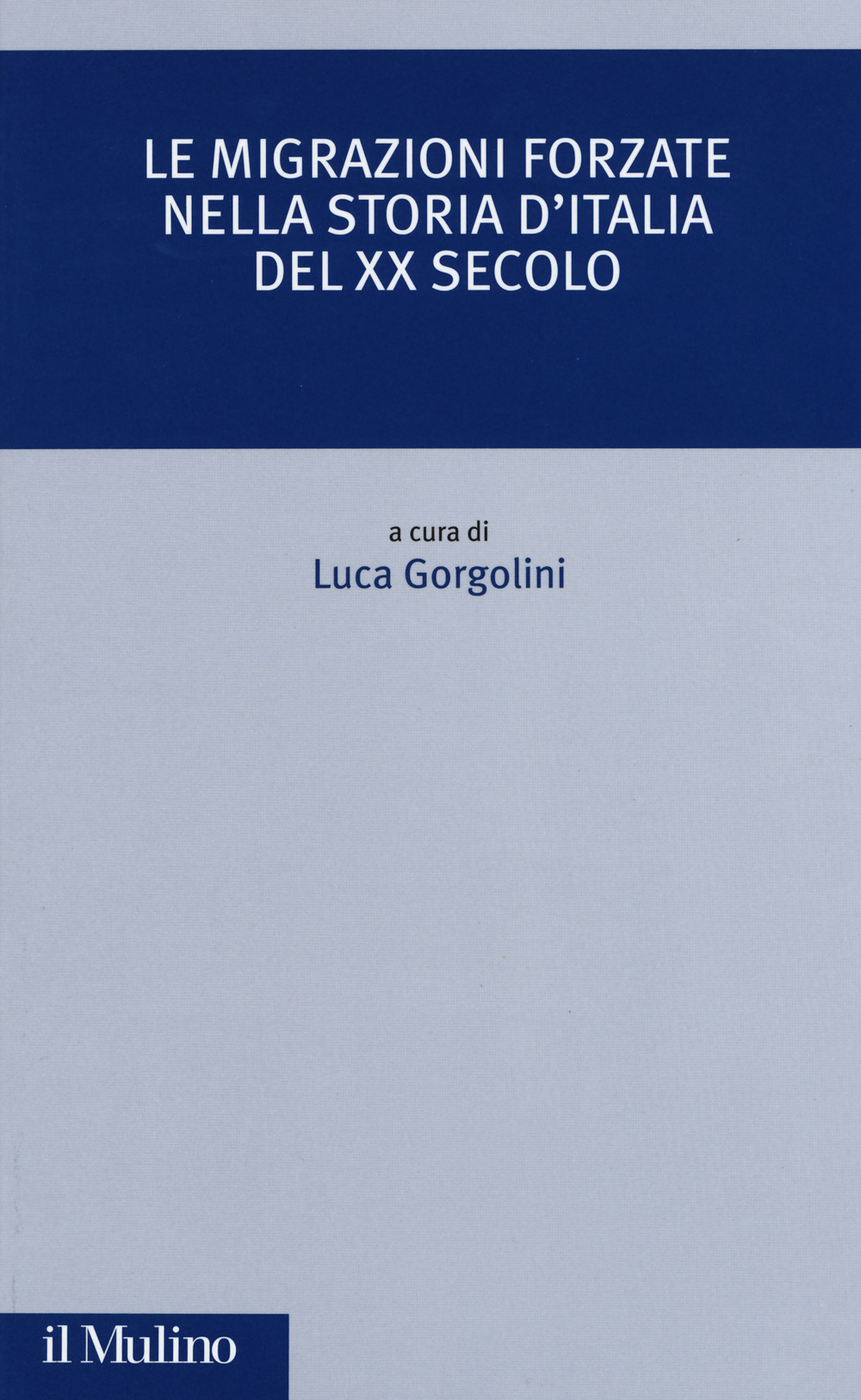 Le migrazioni forzate nella storia d'Italia del XX secolo