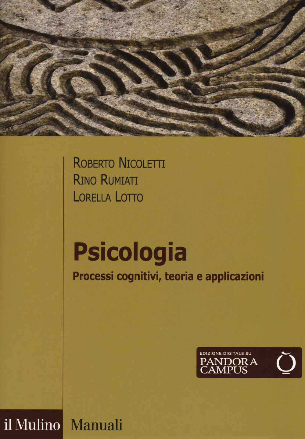 Psicologia. Processi cognitivi, teoria e applicazioni. Con Contenuto digitale per download e accesso online