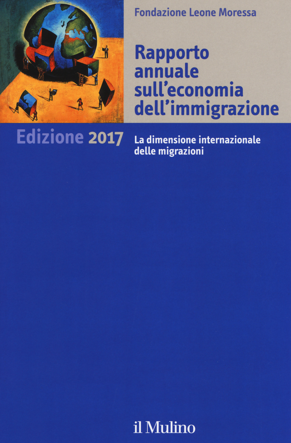 Rapporto annuale sull'economia dell'immigrazione 2017