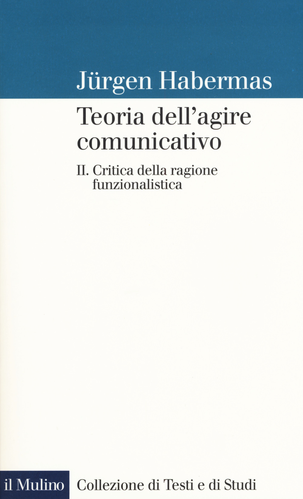 Teoria dell'agire comunicativo. Vol. 2: Critica della ragione funzionalistica