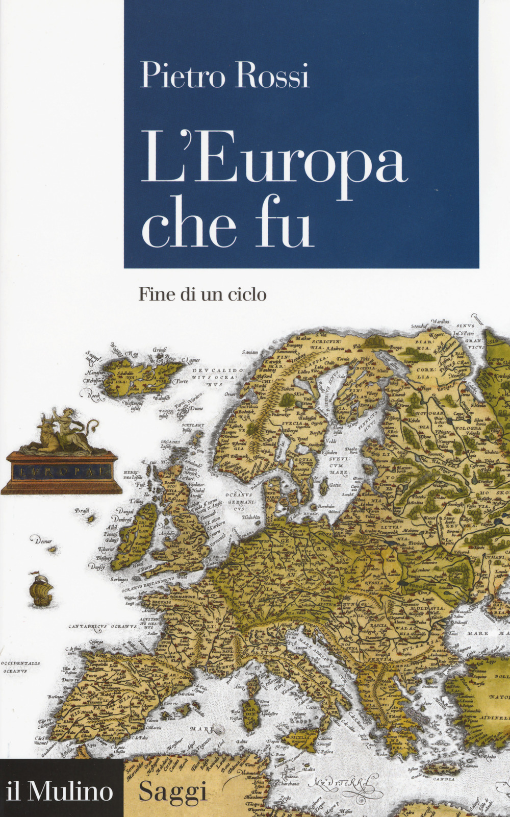 L'Europa che fu. Fine di un ciclo