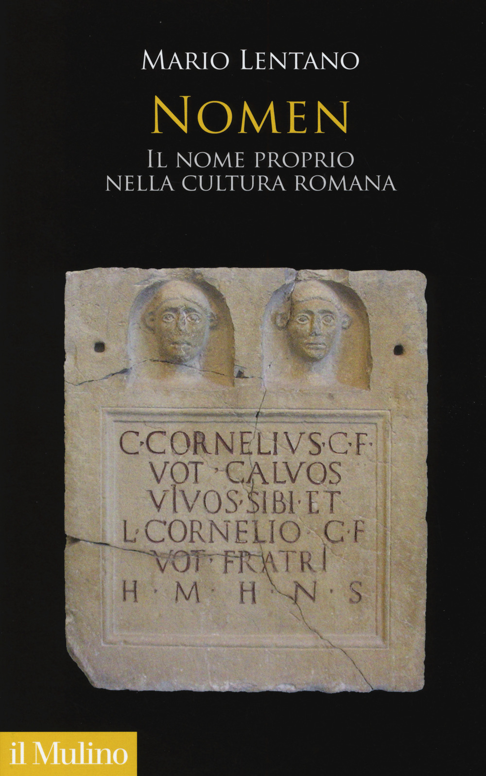 Nomen. Il nome proprio nella cultura romana