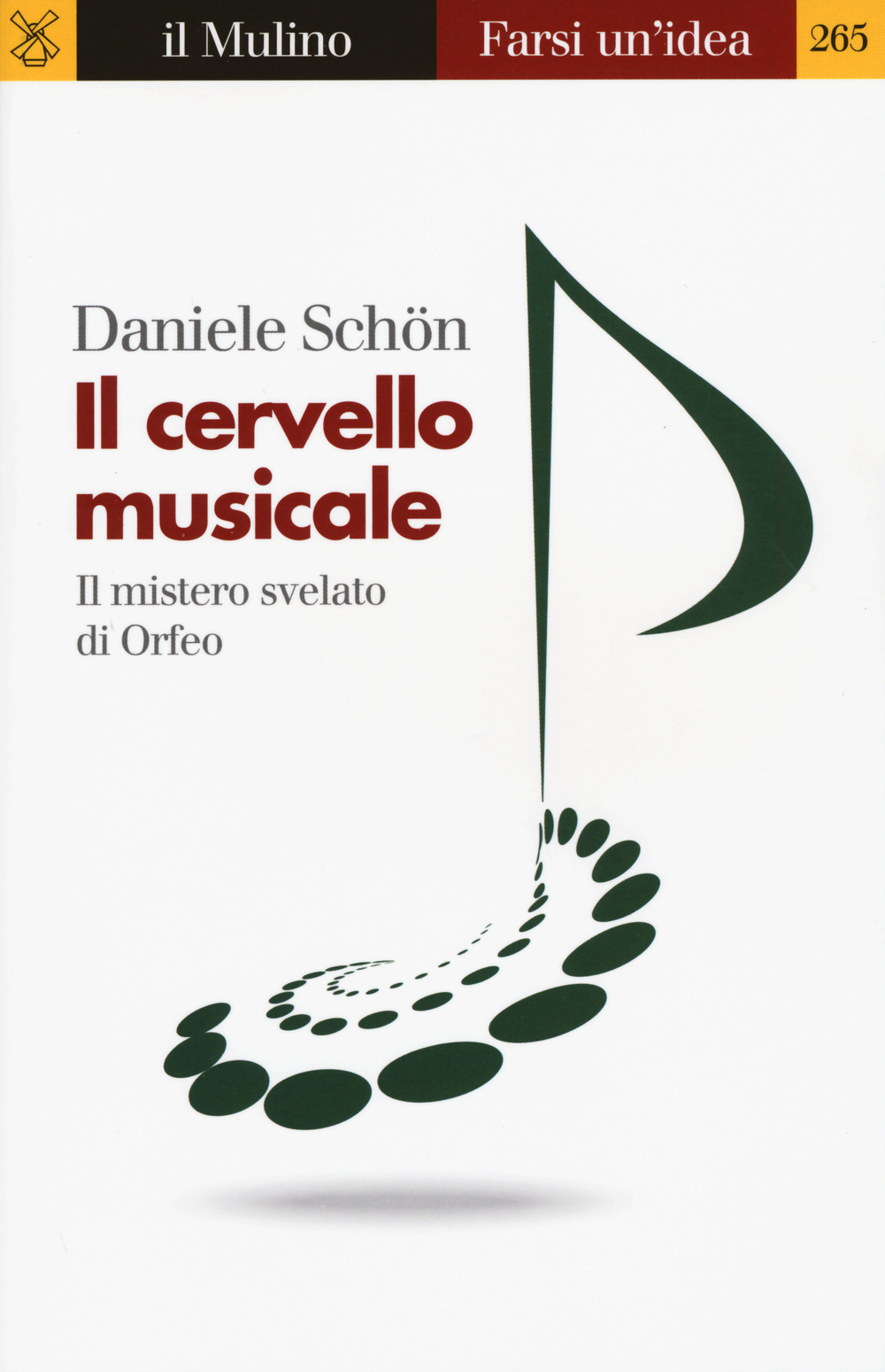 Il cervello musicale. Il mistero svelato di Orfeo