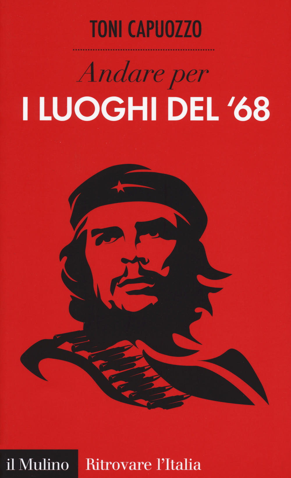 ANDARE PER I LUOGHI DEL '68 - 9788815275400