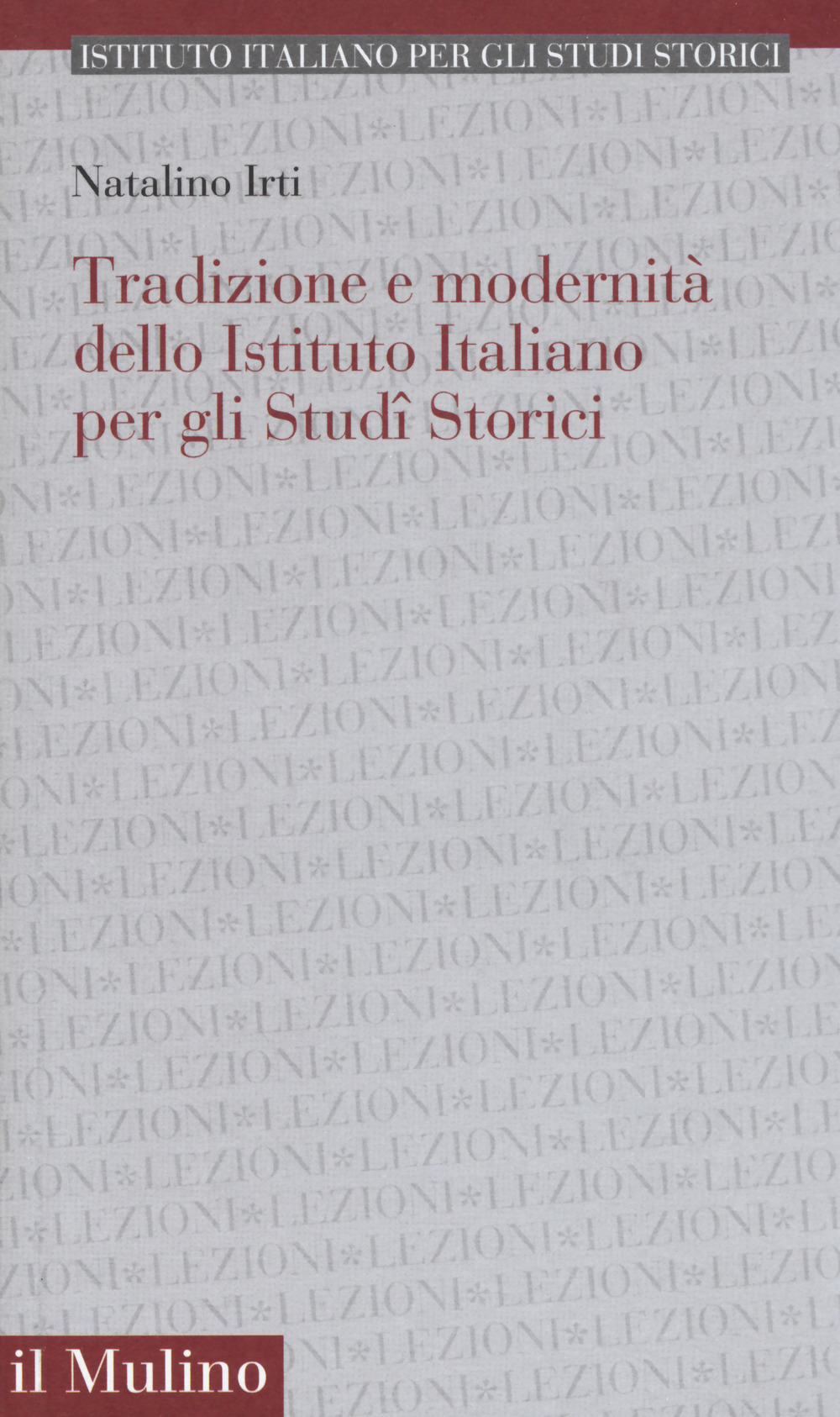 Tradizione e modernità dello Istituto Italiano per gli Studi Storici