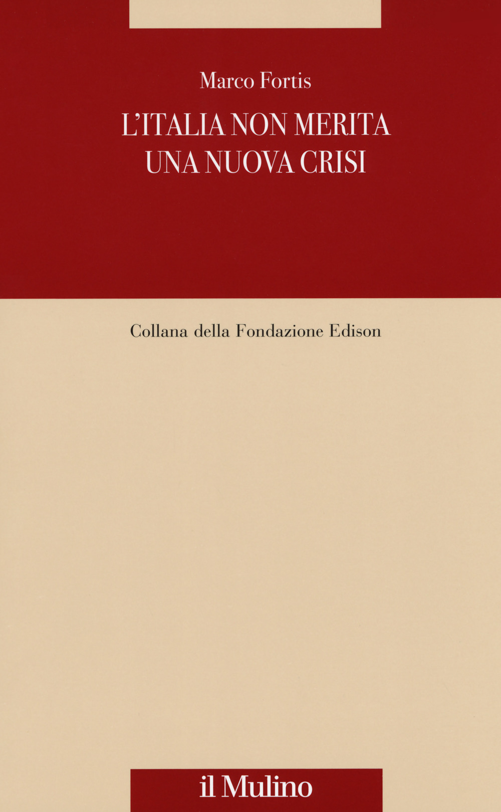 L'Italia non merita una nuova crisi