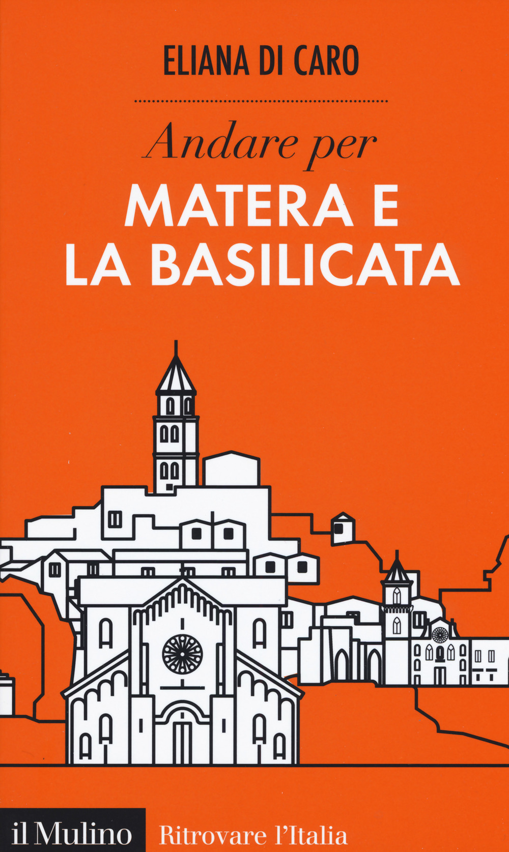 ANDARE PER MATERA E LA BASILICATA - 9788815280831