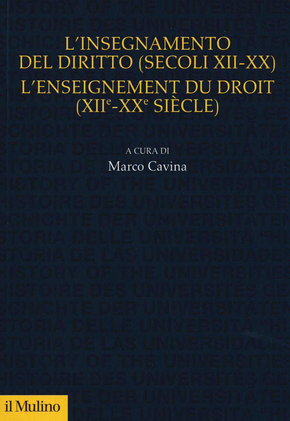 L'insegnamento del diritto (secoli XII-XX)- L'enseignement du droit (XII-XX siècle)